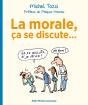 La Morale, Ça Se Discute ... - Preview