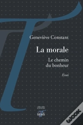 La Morale - Le Chemin Du Bonheur