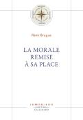 La Morale Remise À Sa Place