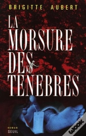 La Morsure Des Tenebres