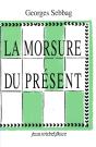 La Morsure Du Present - Preview