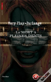 La Mort A Pleines Dents