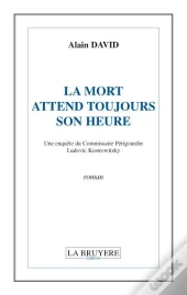 La Mort Attend Toujours Son Heure