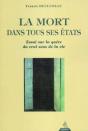 La Mort Dans Tous Ses États - Essai Sur La Quête Du Vrai Sens De La Vie - Preview