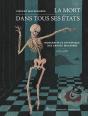 La Mort Dans Tous Ses États : Modernité Et Esthétique Des Danses Macabres, 1785-1966 - Preview