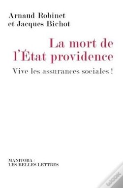 Capa do artigo La Mort De L'État Providence ; Vive Les Assurances Sociales !