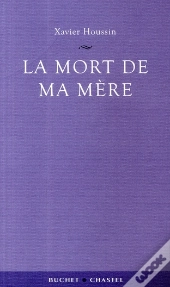 La Mort De Ma Mere