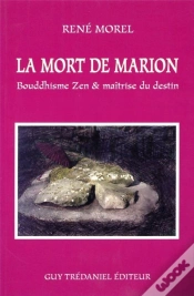 Capa do artigo La Mort De Marion - Bouddhisme Zen & Maîtrise Du Destin
