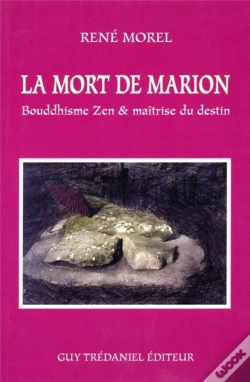 Capa do artigo La Mort De Marion - Bouddhisme Zen & Maîtrise Du Destin