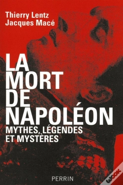 Capa do artigo La Mort De Napoléon Mythes, Légendes Et Mystères
