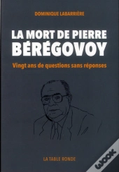 La Mort De Pierre Beregovoy, Enquete Sur L'Enquete