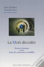 Capa do artigo La Mort Décodée ; Roman Initiatique Sur Les États De Conscience Modifiés