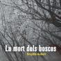 La Mort Dels Boscos - Preview