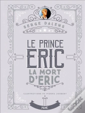 La Mort D'Eric - Prince Eric T4 - Edition Collector
