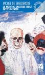 La Mort Du Docteur Faust ; Fastes D'Enfer - Preview