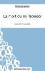 La Mort Du Roi Tsongor De Laurent Gaudé ; Analyse Complète De L'Oeuvre - Preview