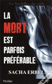 La Mort Est Parfois Préférable