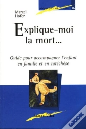 La Mort Et L'Enfant ; Pedagogie Catechique T.16