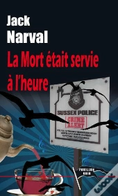 La Mort Etait Servie A L'Heure