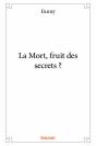 La Mort, Fruit Des Secrets ? - Preview