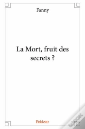 Capa do artigo La Mort, Fruit Des Secrets ?