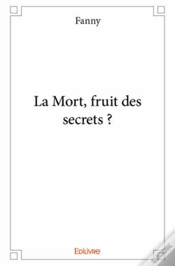 Capa do artigo La Mort, Fruit Des Secrets ?