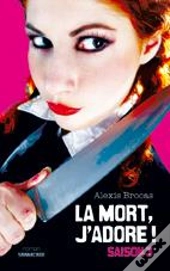La Mort, J'Adore ! Saison 3