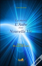 La Mort - L'Aube D'Une Nouvelle Vie