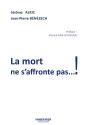La Mort Ne S'Affronte Pas ! - Preview