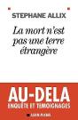 La Mort N'Est Pas Une Terre Étrangère - Preview