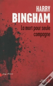 La Mort Pour Seule Compagne