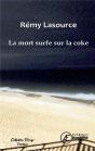 La Mort Surfe Sur La Coke : Les Chroniques De Biscarrosse - Preview