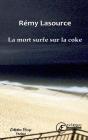 La Mort Surfe Sur La Coke - Preview