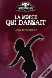 La Morte Qui Dansait T.2