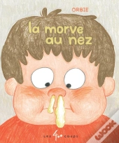 La Morve Au Nez
