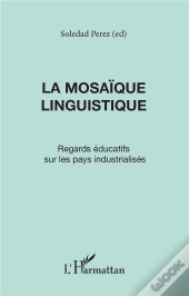 La Mosaïque Linguistique ; Regards Éducatifs Sur Les Pays Industrialisés