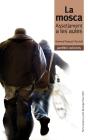 La Mosca: Assetjament A Les Aules - Preview