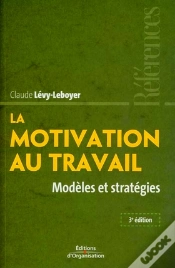 Capa do artigo La Motivation Au Travail ; Modèles Et Stratégies