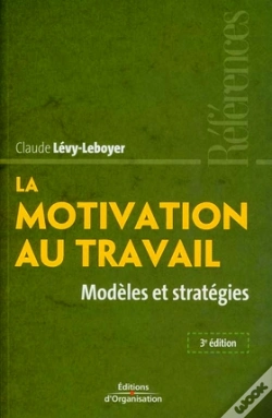 Capa do artigo La Motivation Au Travail ; Modèles Et Stratégies