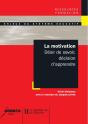 La Motivation - Désir De Savoir, Décision D'Apprendre : Désir De Savoir, Décision D'Apprendre - Preview