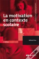 La Motivation En Contexte Scolaire