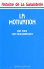La Motivation ; Son Eveil - Preview