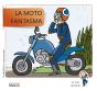 La Moto Fantasma - Preview