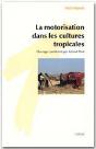 La Motorisation Dans Les Cultures Tropicales - Preview