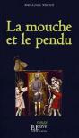 La Mouche Et Le Pendu - Preview