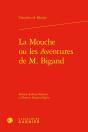 La Mouche Ou Les Aventures De M. Bigand - Preview