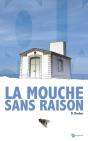 La Mouche Sans Raison - Preview