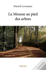 Capa do artigo La Mousse Au Pied Des Arbres