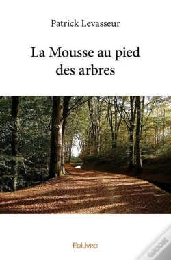 Capa do artigo La Mousse Au Pied Des Arbres