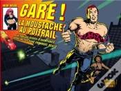 Capa do artigo La Moustache Au Poitrail Gare ! T.1